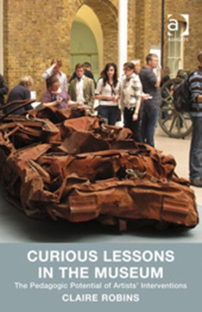 Book cover of: Curious Lessons in the Museum
