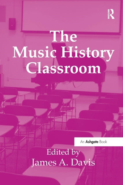 Book cover of: Music History Classroom. By: James A. Davis