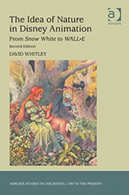 Book cover of: Idea of Nature in Disney Animation. By: David Whitley