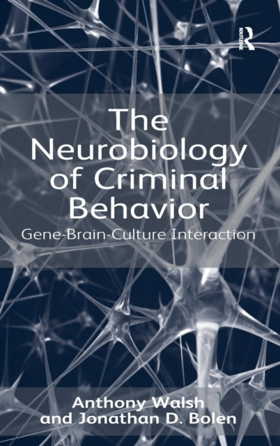 Book cover of: Neurobiology of Criminal Behavior. By: Walsh, Anthony