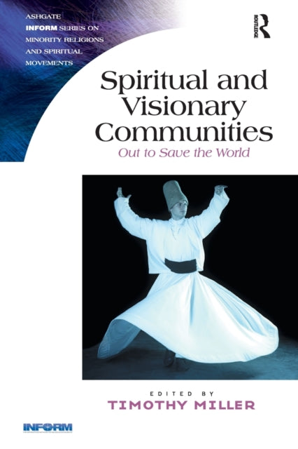 Book cover of: Spiritual and Visionary Communities. By: Timothy Miller