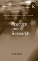 Book cover of: Practice and Research. By: Shaw, Ian