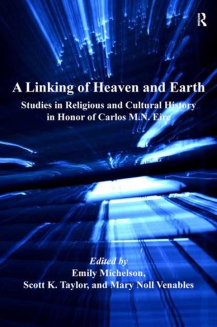 Book cover of: Linking of Heaven and Earth. By: Carlos M. N. Eire