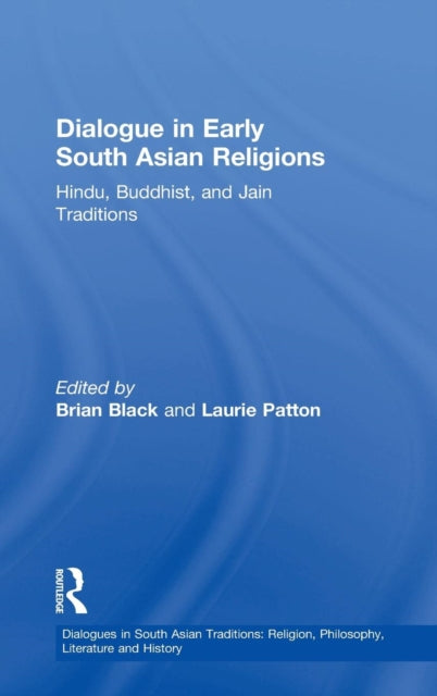 Book cover of: Dialogue in Early South Asian Religions. By: Laurie Patton