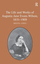 Book cover of: Life and Works of Augusta Jane Evans Wilson, 1835-1909. By: Brenda Ayres