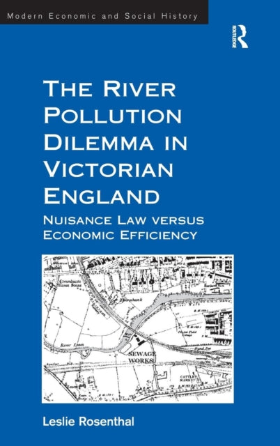Book cover of: River Pollution Dilemma in Victorian England. By: Leslie Rosenthal
