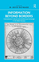 Book cover of: Information Beyond Borders. By: W. Boyd Rayward