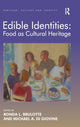 Book cover of: Edible Identities: Food as Cultural Heritage. By: Michael A. Di Giovine