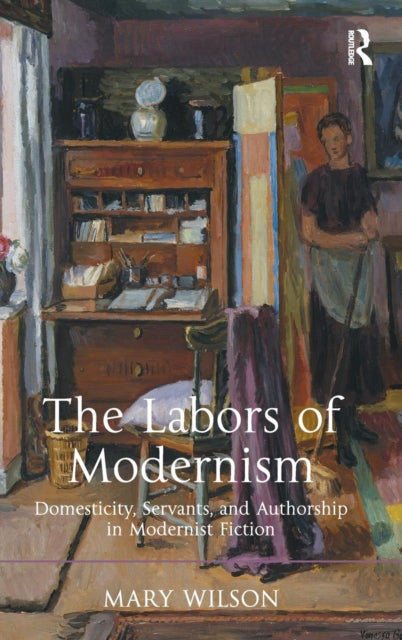 Book cover of: Labors of Modernism. By: Mary Wilson