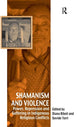 Book cover of: Shamanism and Violence
