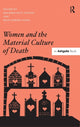 Book cover of: Women and the Material Culture of Death. By: Beth Fowkes Tobin
