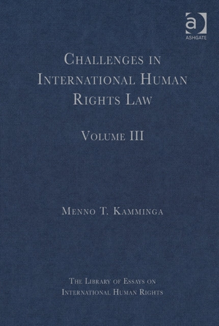 Book cover of: Challenges in International Human Rights Law. By: Menno T. Kamminga
