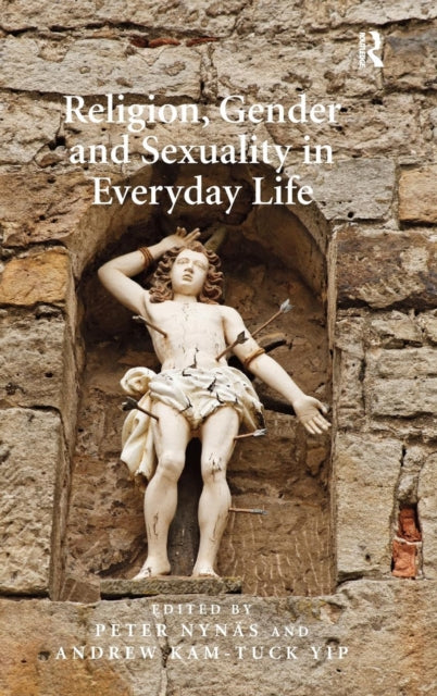 Book cover of: Religion, Gender and Sexuality in Everyday Life. By: Peter Nynäs