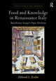 Book cover of: Food and Knowledge in Renaissance Italy. By: Deborah L. Krohn