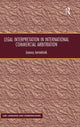 Book cover of: Legal Interpretation in International Commercial Arbitration. By: Joanna Jemielniak