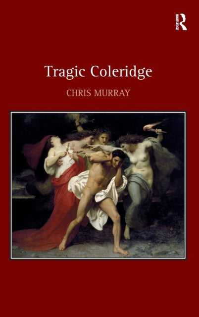 Book cover of: Tragic Coleridge. By: Chris Murray