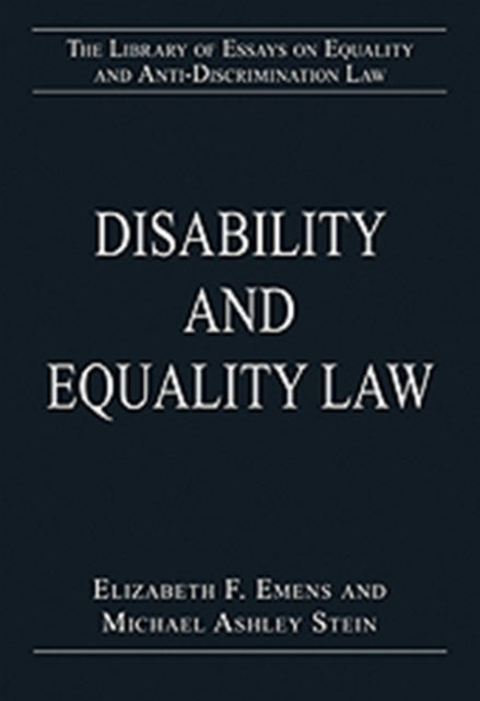 Book cover of: Disability and Equality Law. By: Elizabeth F. Emens