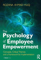 Book cover of: Psychology of Employee Empowerment. By: Rozana Huq
