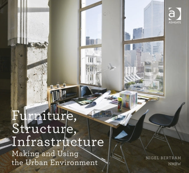 Book cover of: Furniture, Structure, Infrastructure