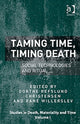Book cover of: Taming Time, Timing Death. By: Dorthe Refslund Christensen