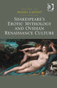 Book cover of: Shakespeare's Erotic Mythology and Ovidian Renaissance Culture. By: Agnès Lafont