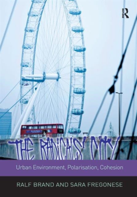 Book cover of: Radicals' City: Urban Environment, Polarisation, Cohesion. By: Ralf Brand