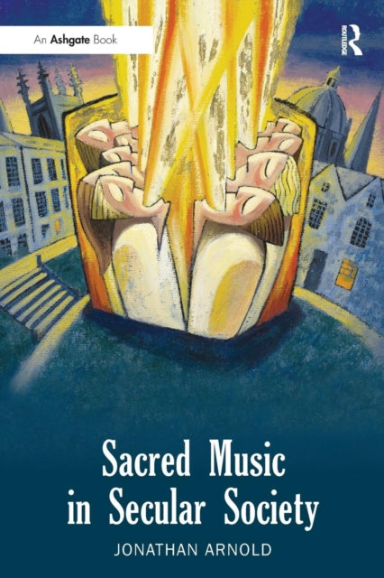 Book cover of: Sacred Music in Secular Society
