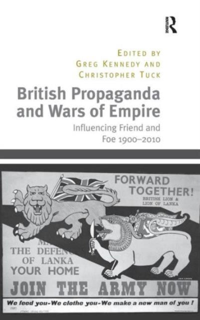 Book cover of: British Propaganda and Wars of Empire. By: Greg Kennedy