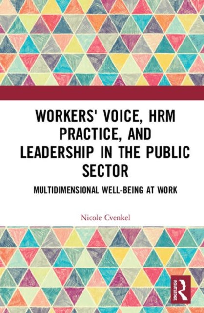 Book cover of: Workers' Voice, HRM Practice, and Leadership in the Public Sector. By: Nicole Renee Baptiste