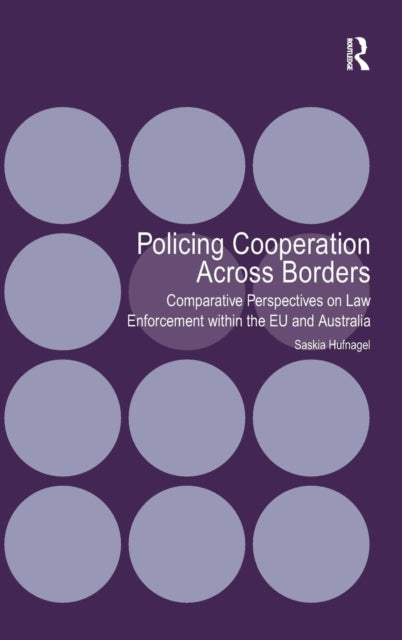 Book cover of: Policing Cooperation Across Borders. By: Saskia Hufnagel