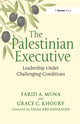 Book cover of: Palestinian Executive. By: Farid A. Muna