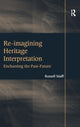 Book cover of: Re-imagining Heritage Interpretation. By: Russell Staiff