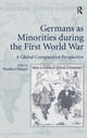 Book cover of: Germans as Minorities during the First World War. By: Panikos Panayi