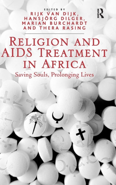 Book cover of: Religion and AIDS Treatment in Africa. By: Rijk van Dijk