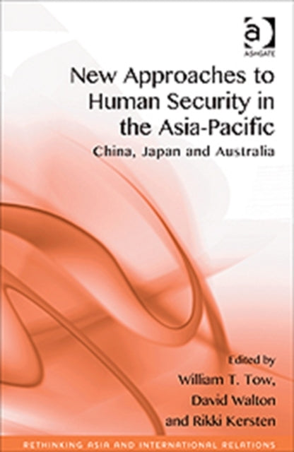 Book cover of: New Approaches to Human Security in the Asia-Pacific. By: David Walton