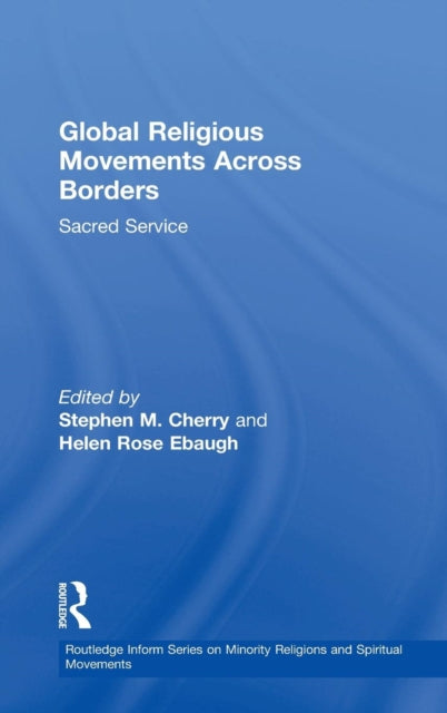 Book cover of: Global Religious Movements Across Borders. By: Stephen M. Cherry