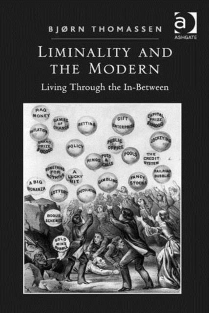 Book cover of: Liminality and the Modern. By: Thomassen, Bjørn (Associate professor)