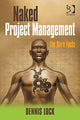Book cover of: Naked Project Management. By: Dennis Lock