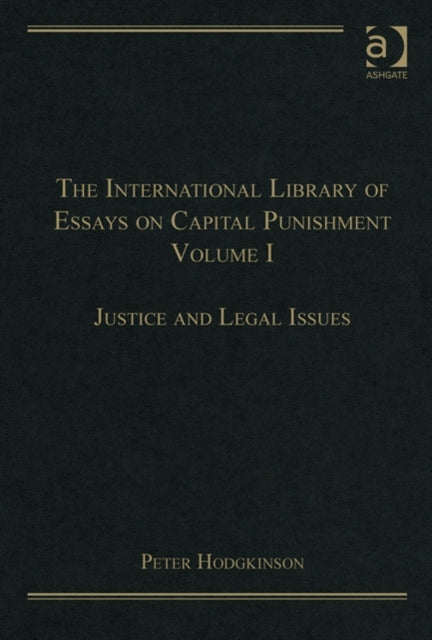 Book cover of: International Library of Essays on Capital Punishment, Volume 1. By: Peter Hodgkinson