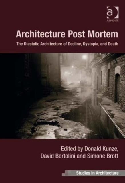 Book cover of: Architecture Post Mortem. By: Donald Kunze