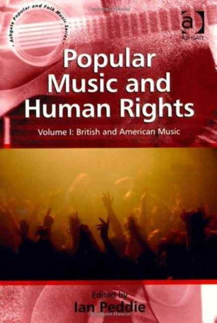 Book cover of: Popular Music and Human Rights. By: Ian Peddie