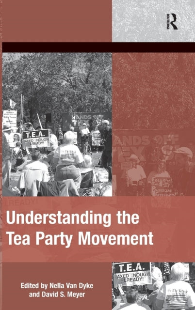 Book cover of: Understanding the Tea Party Movement. By: David S. Meyer