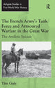 Book cover of: French Army's Tank Force and Armoured Warfare in the Great War