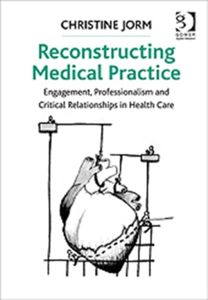 Reconstructing Medical Practice