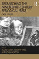 Book cover of: Researching the Nineteenth-Century Periodical Press. By: Alexis Easley