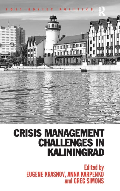 Book cover of: Crisis Management Challenges in Kaliningrad. By: Eugene Krasnov
