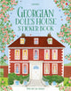 Book cover of: Georgian Doll's House Sticker Book. By: Abigail Wheatley