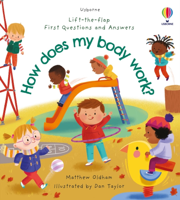 Book cover of: First Questions and Answers: How does my body work?. By: Matthew Oldham