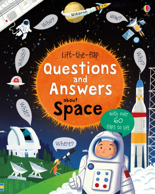 Lift-the-flap Questions and Answers about Space 9781409598992 Katie Daynes