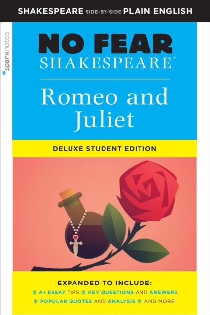 Romeo and Juliet: No Fear Shakespeare Deluxe Student Edition 9781411479715 SparkNotes